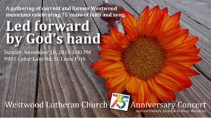 Led Forward by God's Hand - Westwood Lutheran Church 75th Anniversary Concert @ Westwood Lutheran Church