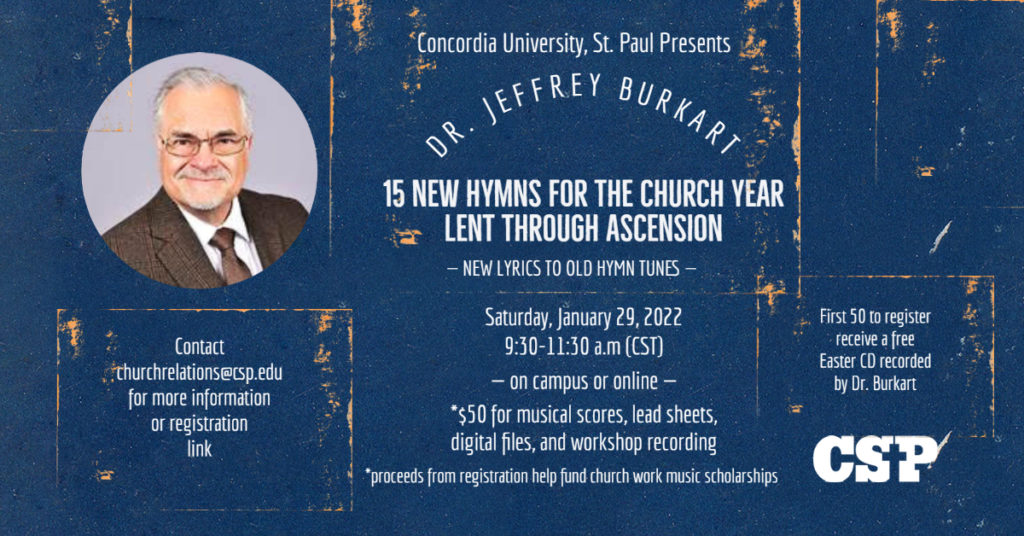 15 New Hymns for the Church Year - Lent through Ascension @ Concordia University, St. Paul, MN Buetow Music Auditorium (In person and virtual)