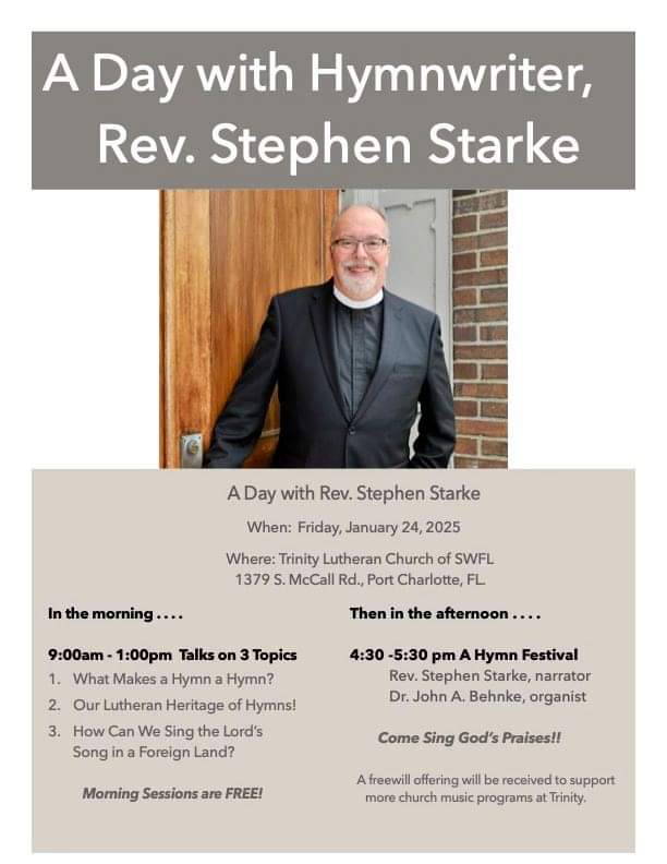 A Day with Hymnwriter Rev. Stephen P Starke @ Trinity Lutheran Church of SWFL